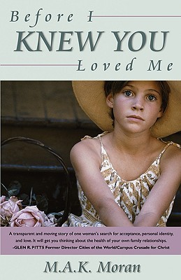 Before I Knew You Loved Me (Paperback)