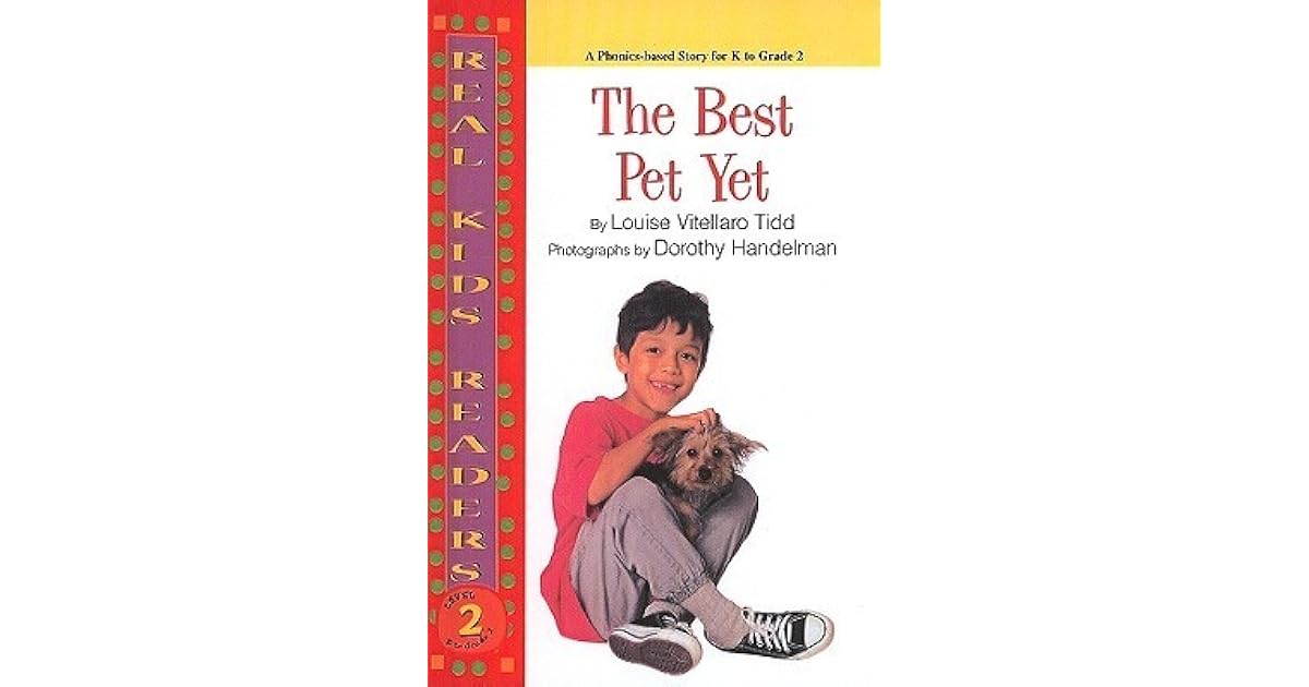 The Best Pet Yet by Louise Vitellaro Tidd