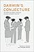 Darwin's Conjecture: The Search for General Principles of Social and Economic Evolution