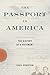 The Passport in America: Th...