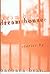 Dream House (Series in Contemporary Fiction)