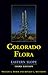 Colorado Flora: Eastern Slope, Third Edition