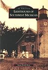 Lighthouses of Southwest Michigan (Images of America: Michigan)