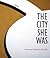 The City She Was (Mountain ...