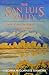 The San Luis Valley: Land o...