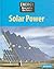 Solar Power (Energy Now and in the Future)