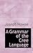 A Grammar of the Cree Language