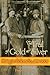 The Trail of Gold and Silver: Mining in Colorado, 1859-2009