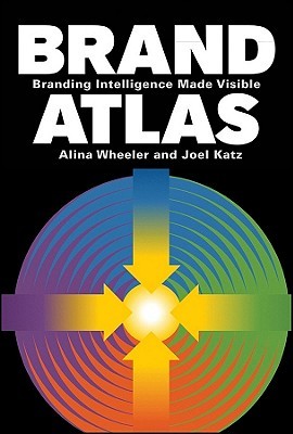 Brand Atlas: Branding Intelligence Made Visible (Hardcover)