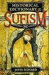Historical Dictionary of Sufism (Historical Dictionaries of Religions, Philosophies, and Movements Series) Historical Dictionary of Sufism (Historical Dictionaries of Religions, Philosophies, and Movements Series)