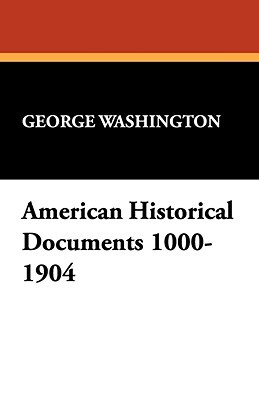 American Historical Documents 1000-1904