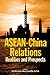 ASEAN-China Relations: Realities and Prospects