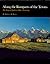 Along the Ramparts of the Tetons: The Saga of Jackson Hole, Wyoming