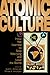 Atomic Culture by Scott C. Zeman