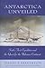 Antarctica Unveiled: Scott's First Expedition and the Quest for the Unknown Continent
