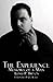 The Experience: Memoirs of ...