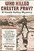 Who Killed Chester Pray? A ...