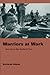 Warriors at Work by Mustafah Dhada