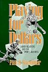 Playing for Dollars: Labor Relations and the Sports Business (Cornell Paperbacks)