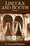 Lincoln and Booth by H. Donald Winkler
