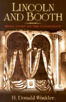 Lincoln and Booth: More Light on the Conspiracy (Paperback)
