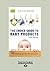 The Choice Guide to Baby Product by Choice Books