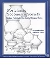 Postclassic Soconusco Society: The Late Prehistory of the Coast of Chiapas, Mexico