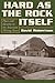 Hard as the Rock Itself: Place and Identity in the American Mining Town (Mining the American West)