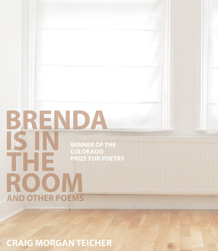 Brenda Is in the Room, and Other Poems