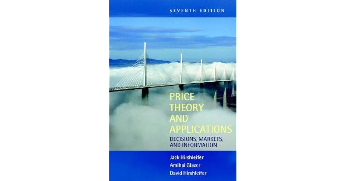 Price Theory And Applications Decisions Markets And - 