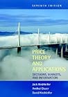 Price Theory and Applications: Decisions, Markets, and Information Price Theory and Applications: Decisions, Markets, and Information