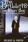 The Ballad of Baby Doe: "I Shall Walk Beside My Love"