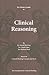 THINKERS GUIDE TO CLINICAL REASONING