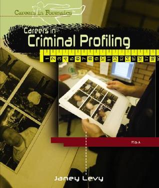Careers in Criminal Profiling (Careers in Forensics)