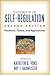 Handbook of Self-Regulation: Research, Theory, and Applications