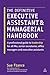The Definitive Executive Assistant and Managerial Handbook: A Professional Guide to Leadership for all PAs, Senior Secretaries, Office Managers and Executive Assistants