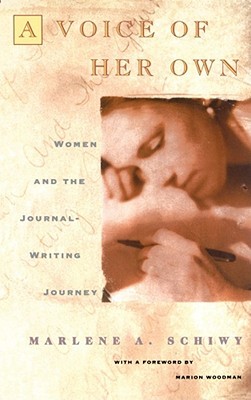 Voice of Her Own: Women and the Journal Writing Journey (Paperback)