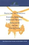Protecting the Homeland: European Approaches to Societal Security-Implications for the United States