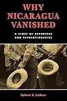 Why Nicaragua Vanished: A Story of Reporters and Revolutionaries