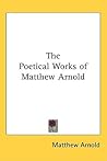 The Poetical Works of Matthew Arnold