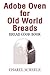 Adobe Oven for Old World Breads: Bread Cook Book