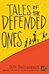 Tales of the Defended Ones by Beth Guckenberger