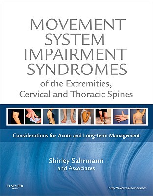 Movement System Impairment Syndromes of the Extremities, Cervical and Thoracic Spines (Hardcover)