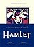Hamlet by William Shakespeare Hamlet by William Shakespeare