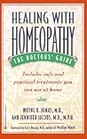 Healing with Homeopathy: The Doctors' Guide Healing with Homeopathy: The Doctors' Guide