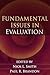 Fundamental Issues in Evaluation