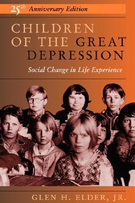 Children of the Great Depression: Social Change in Life Experience (Paperback)