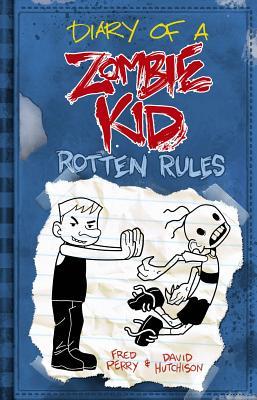 Diary Of A Zombie Kid: Rotten Rules (Paperback)