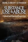 Substance Use and Abuse: Cultural and Historical Perspectives