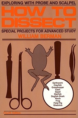 How to Dissect: Exploring With Probe and Scalpel - Special Projects for Advanced Study (Paperback)